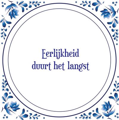 Eerlijk duurt het langst