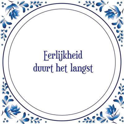Eerlijk duurt het langst