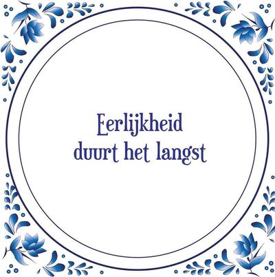 Eerlijk duurt het langst